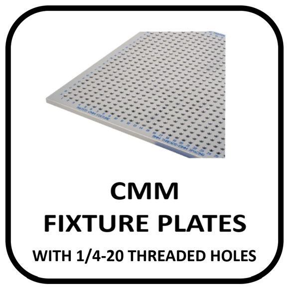 CMM Fixture Plates with 1/4-20 Threaded Holes