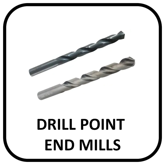 Drill Point End Mills