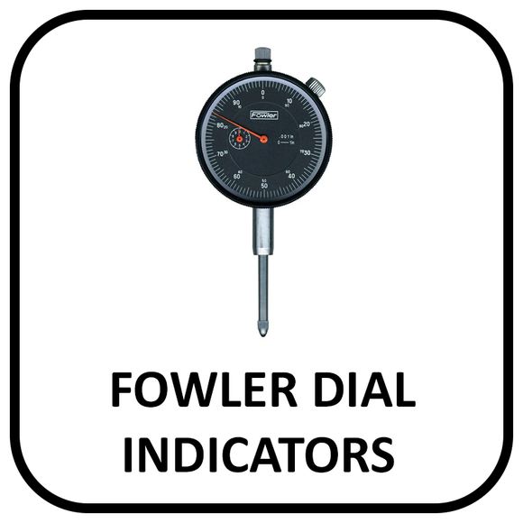 Fowler Dial indicators